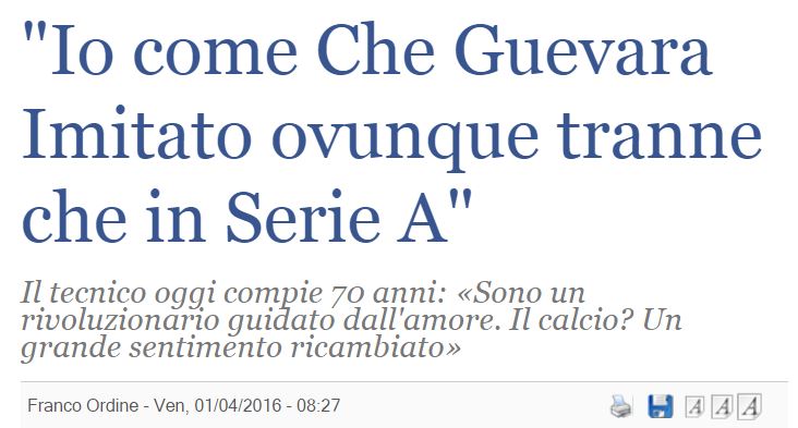 Arrigo Sacchi come Che Guevara («IlGiornale.it», 1 aprile 2016)